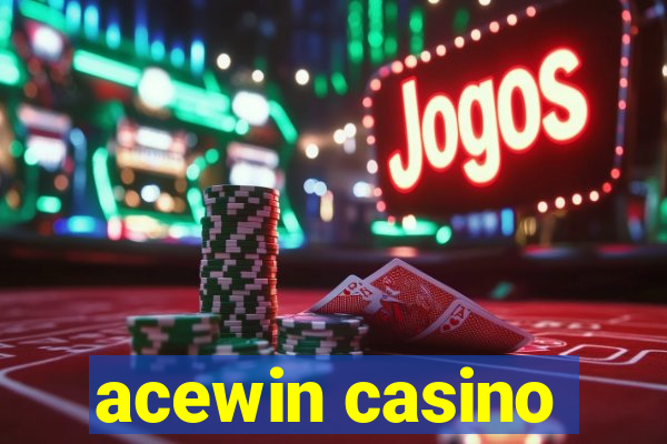 acewin casino